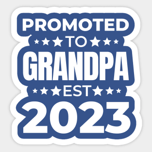 Promoted to grandpa 2023 Sticker